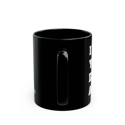"I Know You'll Eat Me Alive" Coffee Mug - 11oz