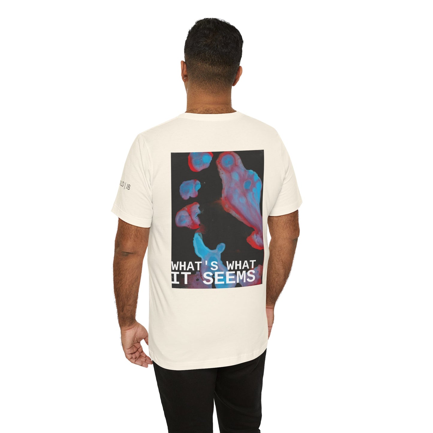 What's What It Seems Tee